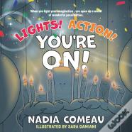 Lights! Action! You'Re On!