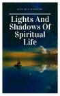 Lights And Shadows Of Spiritual Life - Preview