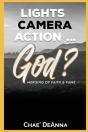 Lights, Camera, Action God? - Preview