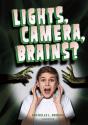 Lights, Camera, Brains? - Preview
