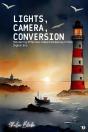 Lights, Camera, Conversion - Preview