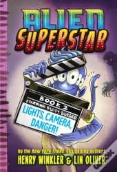 Lights, Camera, Danger! (Alien Superstar #2)