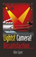 Lights! Camera! Dissatisfaction...