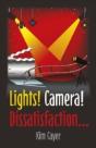 Lights! Camera! Dissatisfaction... - Preview