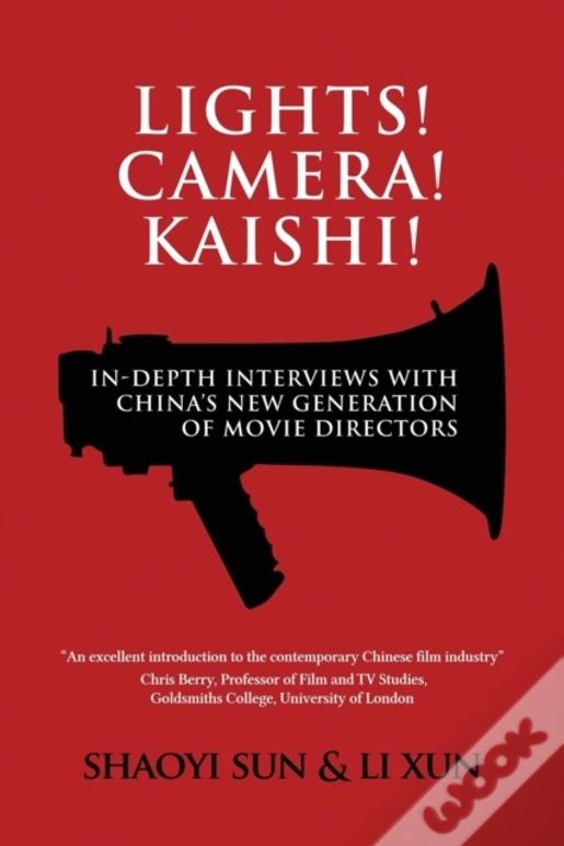 Lights! Camera! Kaishi!