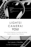 Lights! Camera! You!
