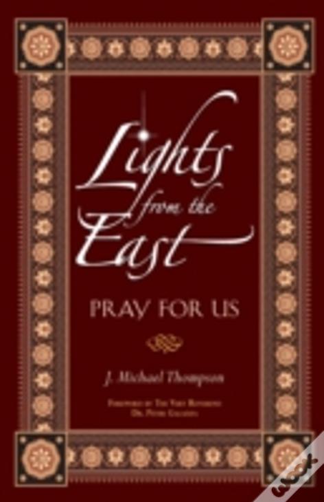 Lights From The East: Pray For Us