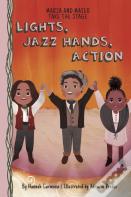 Lights, Jazz Hands, Action