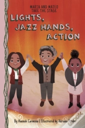 Lights, Jazz Hands, Action