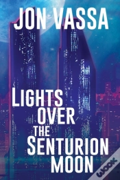 Capa do artigo Lights Over The Senturion Moon