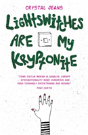 Lightswitches Are My Kryptonite - Preview