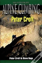Lightweight Alpine Climbing With Peter Croft