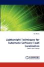 Lightweight Techniques For Automatic Software Fault Localization - Preview