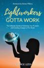 Lightworkers Gotta Work - Preview
