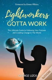 Capa do artigo Lightworkers Gotta Work