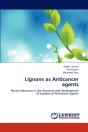 Lignans As Anticancer Agents - Preview