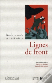 Ligne De Front : Bande Dessinee Et Totalitarisme