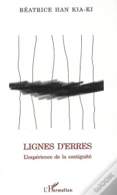 Lignes D'Erres, L'Experience De La Contiguite