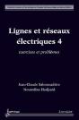 Lignes Et Réseaux Électriques 4 ; Exercices Et Problèmes - Preview