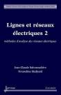 Lignes Et Réseaux Électriques T.2 ; Méthodes D'Analyse Des Réseaux Électriques - Preview