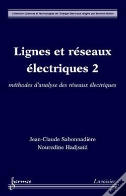 Capa do artigo Lignes Et Réseaux Électriques T.2 ; Méthodes D'Analyse Des Réseaux Électriques