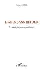 Lignes Sans Retour ; Textes Et Fragments Posthumes - Preview