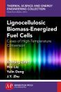 Lignocellulosic Biomass-Energized Fuel Cells - Preview