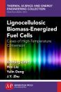 Lignocellulosic Biomass-Energized Fuel Cells - Preview