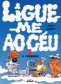 Ligue-me ao Céu - O Próximo!  - Preview