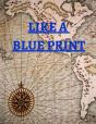 Like A Blue Print - Preview