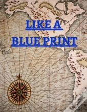 Like A Blue Print
