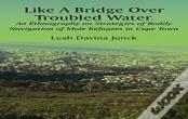 Like A Bridge Over Troubled Water