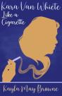 Like A Cigarette - Preview