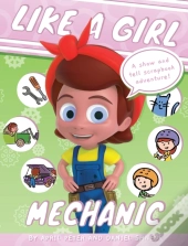 Like A Girl: Mechanic