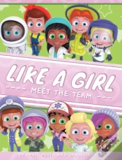 Capa do artigo Like A Girl: Meet The Team