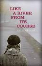 Like A River From Its Course - Preview