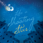 Like A Shooting Star - Preview