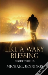 Like A Wary Blessing