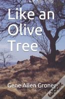 Like An Olive Tree