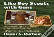Like Boy Scouts With Guns