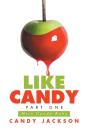 Like Candy Part One - Preview