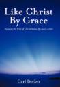 Like Christ By Grace - Preview