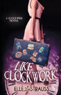 Like Clockwork - Preview