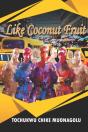 Like Coconut Fruit - Preview