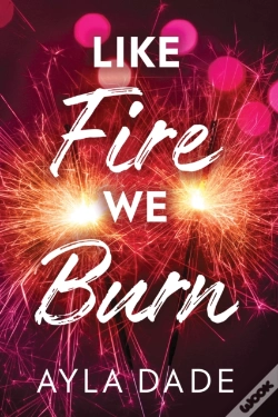 Capa do artigo Like Fire We Burn