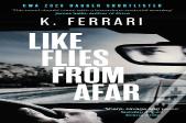 Like Flies From Afar