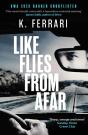 Like Flies From Afar - Preview