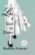Like I Used To Dance