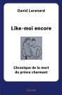 Like-Moi Encore : Chronique De La Mort Du Prince Charmant - Preview