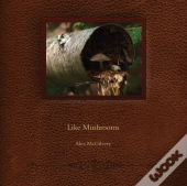 Like Mushrooms